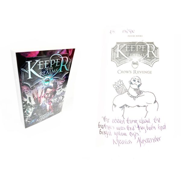 The Keeper of the Realms: Book 1 Crows Revenge By Marcus Alexander Signed and Doodled First Edition First Printing Book