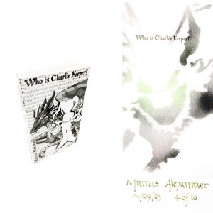 Who is Charlie Keeper? By Marcus Alexander Rare Signed & Doodled First Edition First Printing (Self Published)