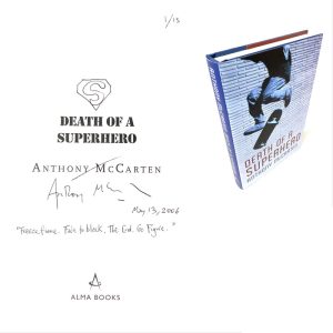 Death of a Superhero By Anthony McCarten Signed Lined Dated Doodled First Edition First Printing