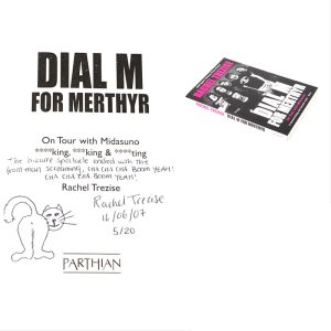 Dial M for Merthyr By Rachel Trezise Doodled Signed First Edition Book (DYLAN THOMAS WINNER)