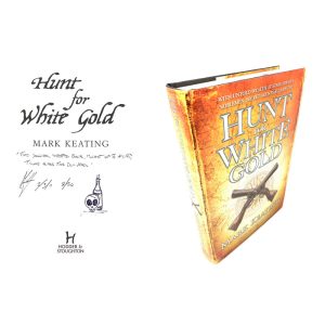Hunt for White Gold (Pirate Devlin 2) By Mark Keating Rare Signed and Doodled First Edition  Book