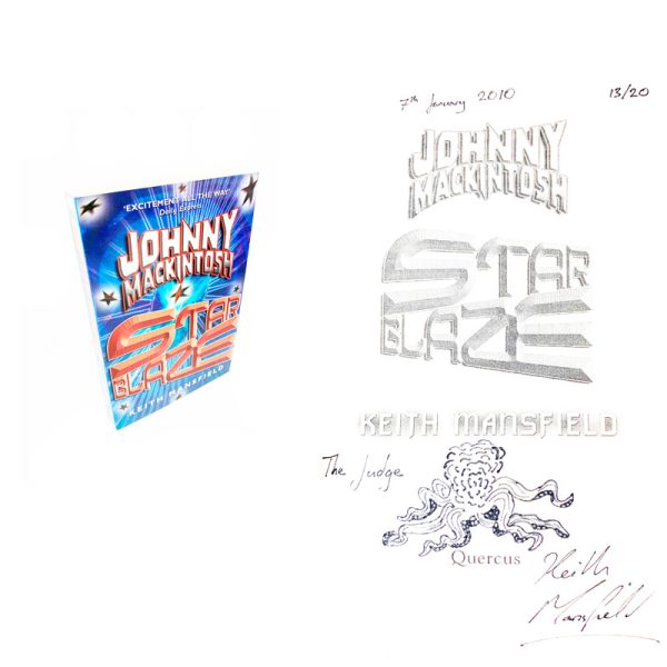 Johnny Mackintosh Star Blaze By Keith Mansfield Signed and Doodled First Edition First  Printing Book