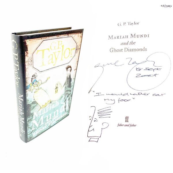 Mariah Mundi and the Ghost Diamonds By G P Taylor Doodled & Signed Limited Edition 53/100