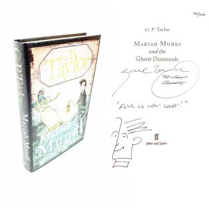 Mariah Mundi and the Ghost Diamonds By G P Taylor Doodled & Signed Limited Edition 54/100