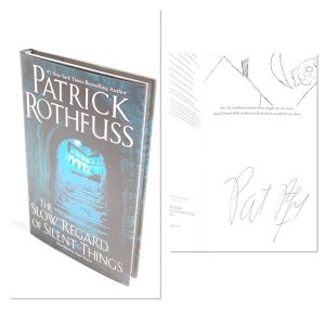 The Slow Regard of Silent Things By Patrick Rothfuss  Signed and Doodled First Edition First Printing