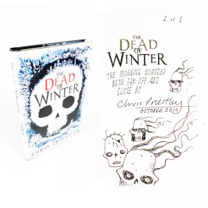 The Dead of Winter by Chris Priestley Rare Doodled Signed First Edition Book