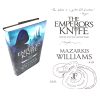 The Emperor's Knife By Mazarkis Williams Signed Doodled First Edition First Printing (ULTRA RARE)
