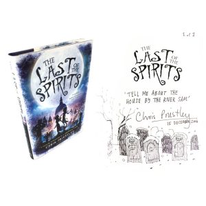 The Last of the Spirits By Chris Priestley Signed & Author Illustration First Edition First Printing Book (1 of 1)