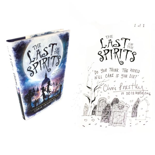 The Last of the Spirits signed first edition by Chris Priestley – "Will the World Care If You Die?" doodle