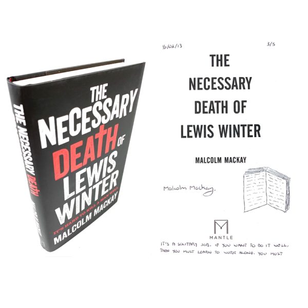 The Necessary Death of Lewis Winter By Malcolm Mackay Rare Signed Doodled First Edition Book 3/5