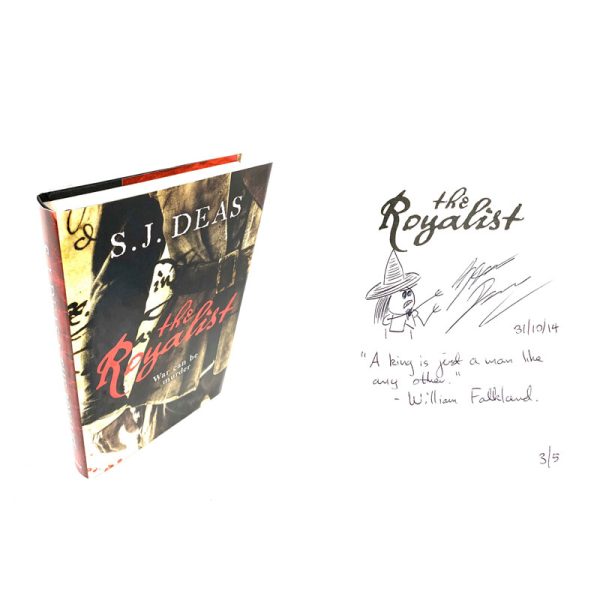 The Royalist By S J Deas Rare Signed Doodled First Edition Book