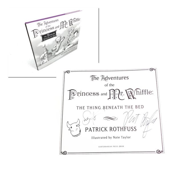 The Adventures of the Princess and Mr Whiffle Signed and Doodled By Patrick Rothfuss and Nate Taylor