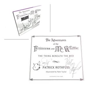 The  Adventures of the Princess and Mr Whiffle Signed and Doodled By Patrick Rothfuss and Nate Taylor