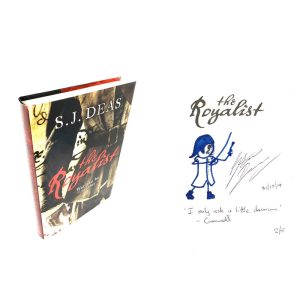 The Royalist By S J Deas  Rare Signed Doodled First Edition Book
