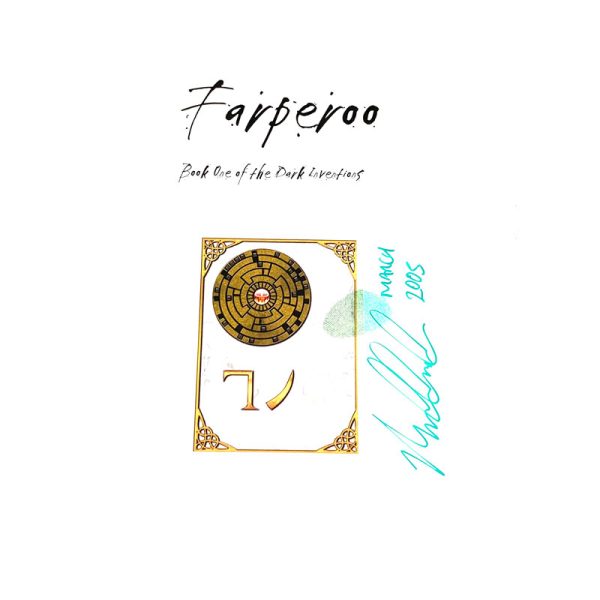 Farperoo: v. 1 (Farperoo: Book One of the Dark Inventions) By Mark Lamb Rare Signed & Fingerprinted